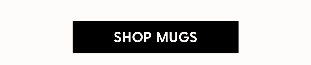 Shop Mugs